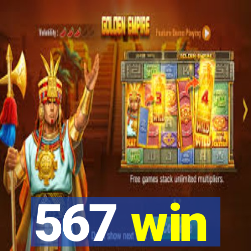 567 win